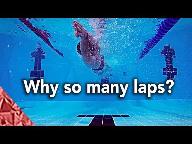 Why do we swim so many laps?