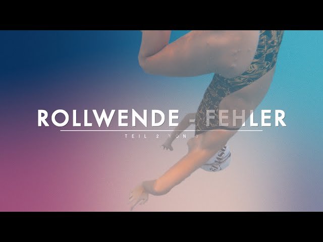 Rollwende im Kraulschwimmen  - sicher, dass Du keinen dieser Fehler machst?