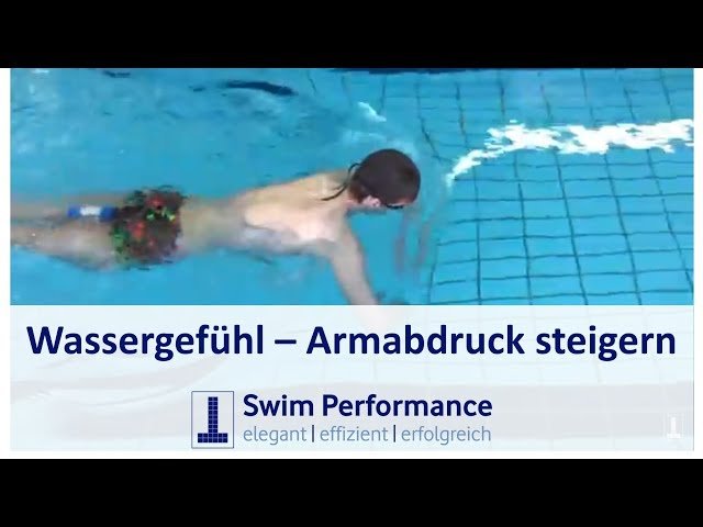 Abruck/Vortrieb steigern - Wasserabdruck der Arme verbessern